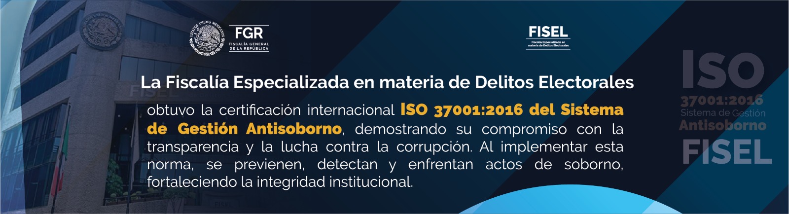 Certificación ISO 37001:2016 del Sistema de Gestión Antisoborno de la FISEL